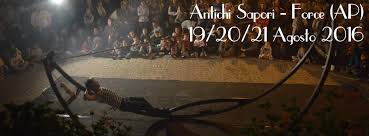 19- 20- 21 Agosto: Festival “Antichi Sapori” a Force
